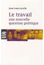 Travail, Une Nouvelle Question Politique - Preview