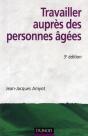 Travailler Auprès Des Personnes Agées (3e Édition) - Preview