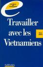 Travailler Avec Les Vietnamiens - Preview