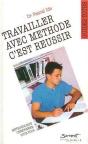 Travailler Avec Méthode C'Est Réussir - Preview