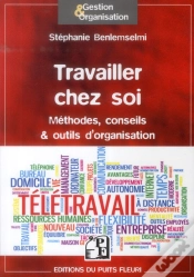 Capa do artigo Travailler Chez Soi - Methodes, Conseils & Outils D