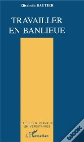Travailler En Banlieue