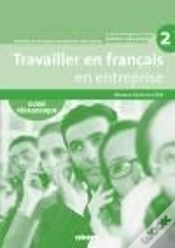 Capa do artigo Travailler En Français En Entreprise ; A2 /B1