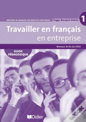 Capa do artigo Travailler En Francais  En Entreprise  Guide Pedagogique