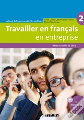 Capa do artigo Travailler En Français En Entreprise ; Niveaux A2, B1 Du Cecr