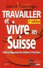 Travailler Et Vivre En Suisse (2e Édition) - Preview