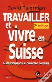 Capa do artigo Travailler Et Vivre En Suisse (2e Édition)
