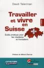 Travailler Et Vivre En Suisse. (3e Édition) - Preview