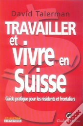 Travailler Et Vivre En Suisse