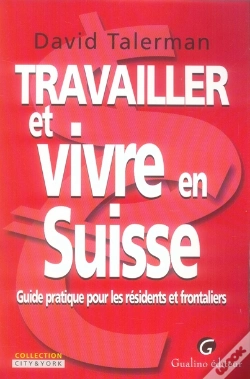 Capa do artigo Travailler Et Vivre En Suisse