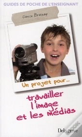 Travailler L'Image Et Les Médias