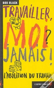 Capa do artigo Travailler, Moi ? Jamais !