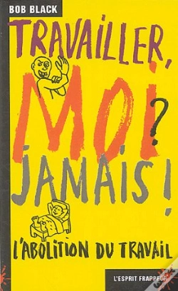 Capa do artigo Travailler, Moi ? Jamais !