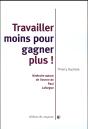 Travailler Moins Et Gagner Plus ! Itinéraires Autour De L'Oeuvre De Paul Lafargue - Preview