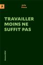Travailler Moins Ne Suffit Pas - Preview