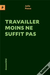 Capa do artigo Travailler Moins Ne Suffit Pas