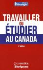 Travailler Ou Étudier Au Canada (2e Édition) - Preview