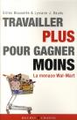 Travailler Plus Pour Gagner Moins ; La Menace Wal-Mart - Preview