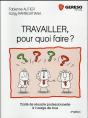 Travailler, Pour Quoi Faire ? - Preview