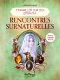 Travailler Sur Soi Grâce Aux Rencontres Surnaturelles - Preview