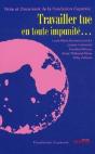 Travailler Tue En Toute Impunité... - Preview