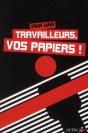 Travailleurs, Vos Papiers ! - Preview