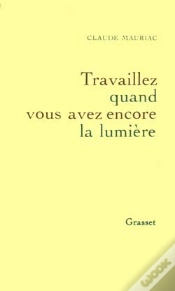 Capa do artigo Travaillez Quand Vous Avez Encore La Lumiere