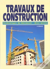 Travaux De Construction ; Technologie Du Batiment Gros Oeuvre