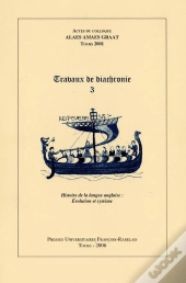 Travaux De Diachronie 3 .; Histoire De La Langue Anglaise ; Évolution Et Système