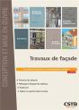Travaux De Façade ; Prescriptions Techniques Et Recommandations Pratiques - Preview