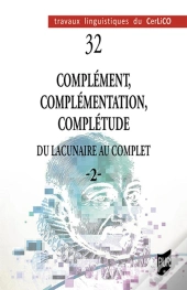 Travaux Linguistiques Du Cerlico : Complément, Complémentation, Complétude 2