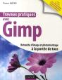 Travaux Pratiques Avec Gimp ; Retouche D'Image Et Photomontage À La Portée De Tous - Preview