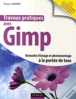 Capa do artigo Travaux Pratiques Avec Gimp ; Retouche D'Image Et Photomontage À La Portée De Tous