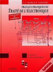 Travaux Pratiques Du Traité D'Électronique Analogique Et Numerique Tome 2 ; Labo Numérique