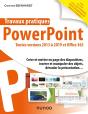 Travaux Pratiques : Powerpoint ; Toutes Versions 2013 À 2019 Et Office 365 - Preview