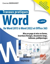 Travaux Pratiques - Word - 3e Éd. : De Word 2013 A Word 2022 Et Office 365