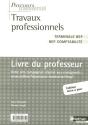 Travaux Professionnels ; Terminale Bep Comptabilité ; Livre Du Professeur (Édition 2006) - Preview
