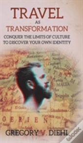 Travel As Transformation