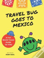 Travel Bug Goes To Mexico