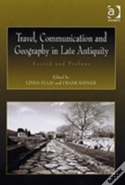 Capa do artigo Travel, Communication And Geography In Late Antiquity