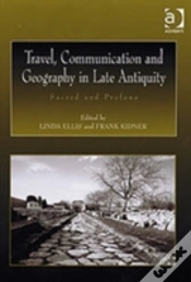 Capa do artigo Travel, Communication And Geography In Late Antiquity