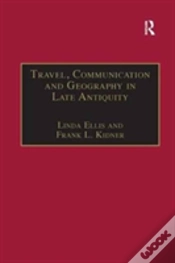Capa do artigo Travel, Communication And Geography In Late Antiquity