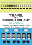 Travel Is A Dubious Delight