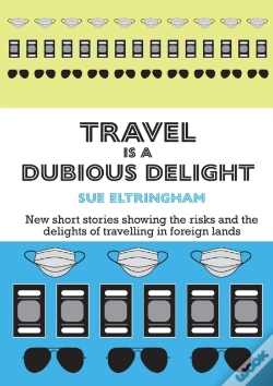 Capa do artigo Travel Is A Dubious Delight