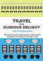 Travel Is A Dubious Delight - Preview