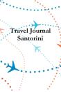 Travel Journal Santorini - Preview