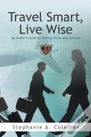 Travel Smart, Live Wise