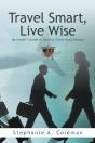 Travel Smart, Live Wise - Preview