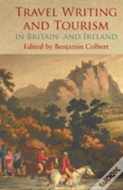 Capa do artigo Travel Writing And Tourism In Britain And Ireland