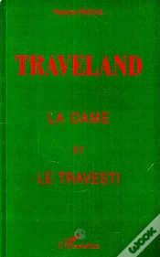 Capa do artigo Traveland : La Dame Et Le Travesti